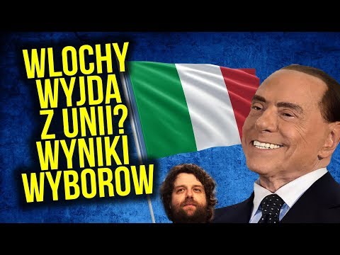 Włochy zapewne Wyjdą z Unii Europejskiej [ UE ] Wybory MOCNO Wygrała PRAWICA Co to znaczy dla Polski