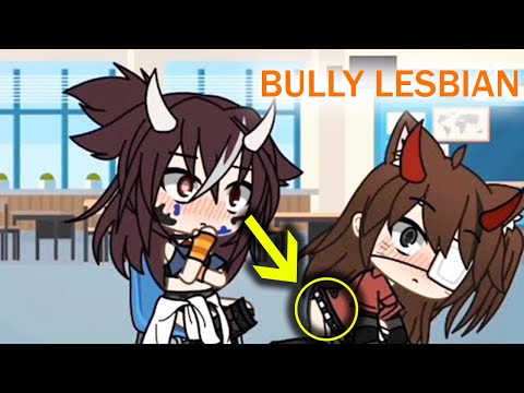 Bully Lesbian Gacha Life - the (Love)Story &  glmm