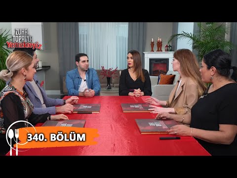 Zuhal Topal’la Yemekteyiz 340. Bölüm