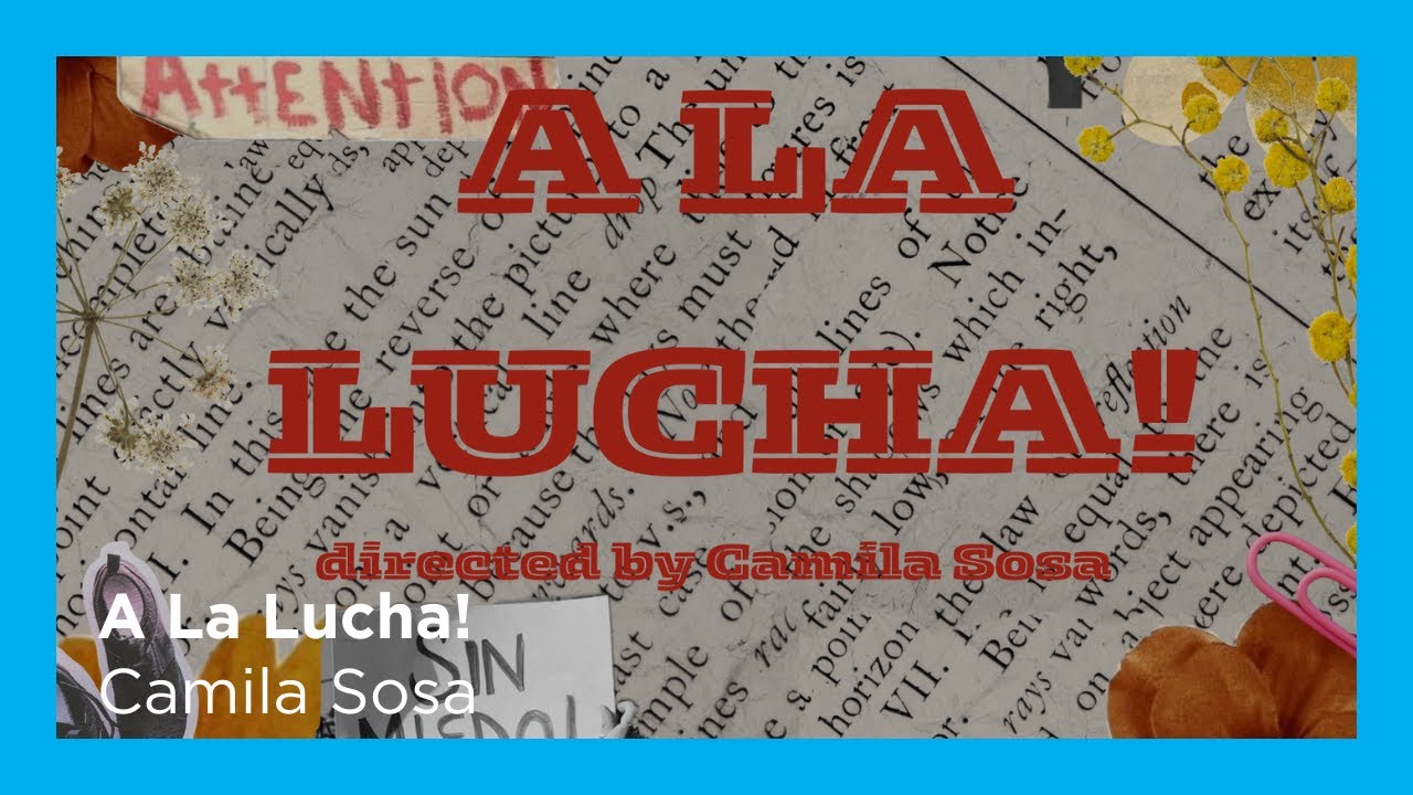 A La Lucha! by Camila Sosa