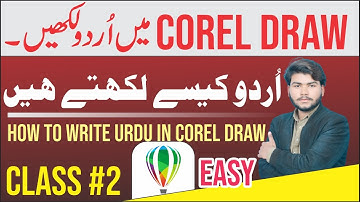 How To Write/Add Urdu In Corel Draw 2022. Class#2 Graphics Designing Free Course. Easy Way,