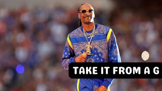 Snoop Dogg - Take It From A G [NEW]