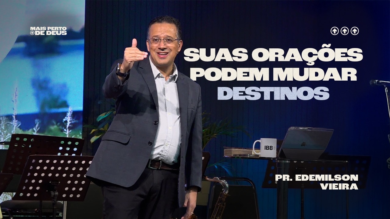 Orações que mudam destinos | Pr. Edemilson Vieira | 1Sm 1.12–28
