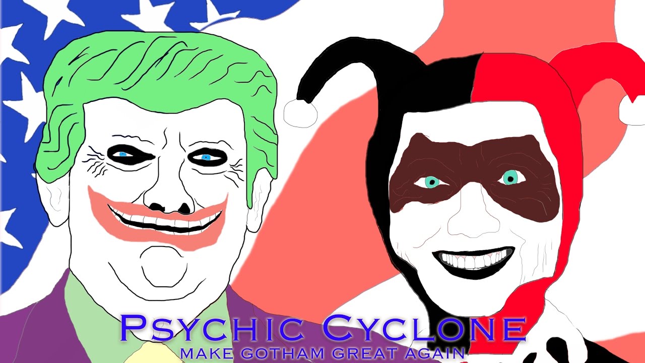 Make Gotham Great Again - Psychic Cyclone - YouTube