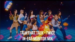 TWICE - TALK THAT TALK // In-Ear Monitor Mix