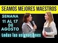 Seamos Mejores Maestros _ Semana del 11 al 17 de agostoo de 2025