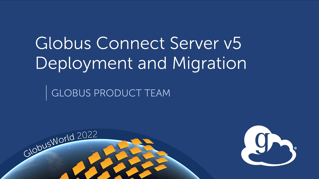 Globus Connect Server v5 Deployment and Migration - YouTube