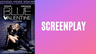 Blue Valentine | Full Screenplay