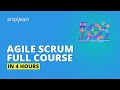 Agile scrum full course in 4 hours  agile scrum master training  agile training simplilearn