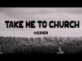 (Lyrics)  Hozier - Take Me To Church | Reminder 2023 |