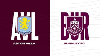 Aston Villa vs Burnley Premier League Live Watchalong
