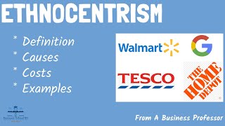 What is Ethnocentrism? (With Real-World Examples) | From A Business Professor