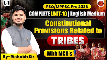 01 | Constitutional Provisions Related to Tribes | FSO/MPPSC 2026 Unit 10 | Complete Lecture MCQs