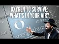 Oxygen to Survive: What