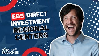 EB5 Direct Investment vs. REGIONAL Centers: Best OPTION for Immigration? 🤔
