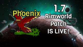 NEW Patch 1.7 Rimworld: Performance Updates are here!