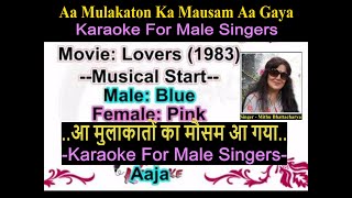 Aa Mulakaton Ka Mausam Aa Gaya - Karaoke For Male Singers
