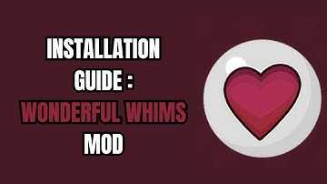 HOW TO INSTALL WONDERFUL WHIMS MOD IN 2024