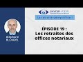 S1e19  offices notariaux