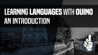 Learning a Language with OUINO™ - An Introduction