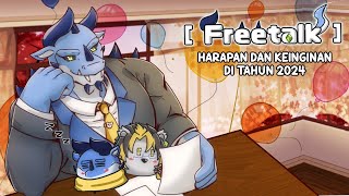 [ Freetalk ] Harapan dan Keinginan Apa Yang Ingin Terwujud Di Tahun Baru 2024 [ Vtuber ID EN ]