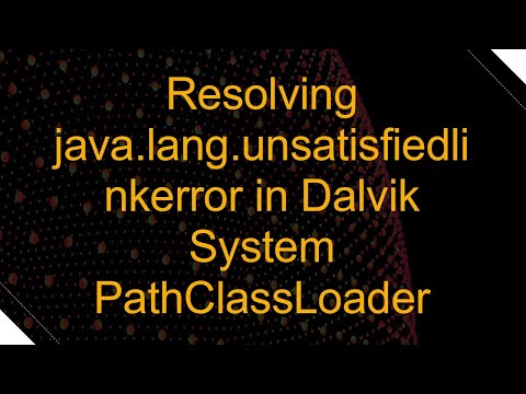Resolving java.lang.unsatisfiedlinkerror in Dalvik System PathClassLoader