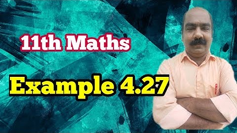 #13 | Unit 4 | Example 4.27 | 11th Maths