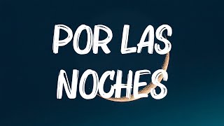 Peso Pluma, Nicki Nicole - Por Las Noches Remix (Letra/Lyrics)