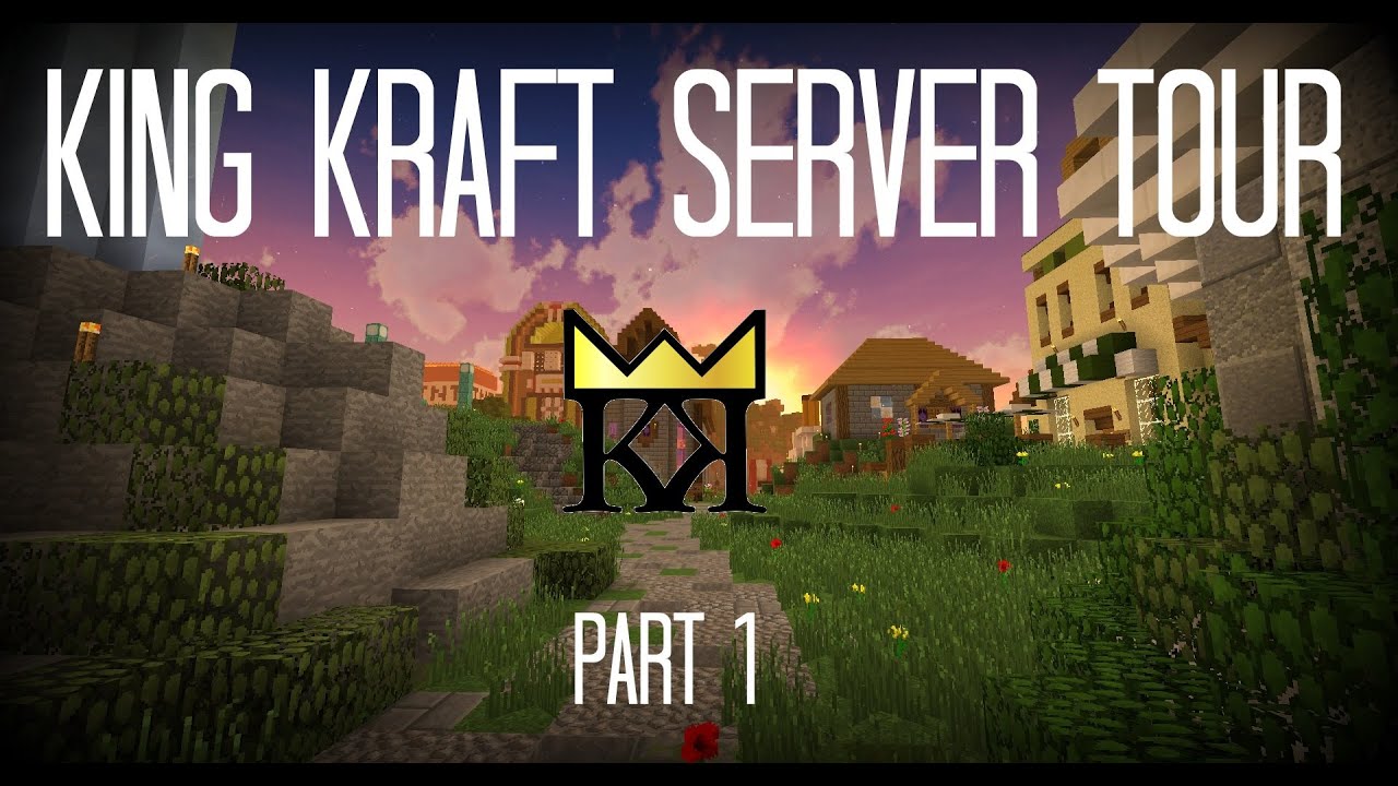 KingKraft Server Tour: Part 1 - YouTube