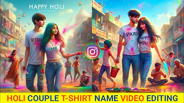 Holi Couple T-Shirt Name Ai Photo Editing | Holi T-Shirt Name Photo Video Editing