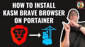 How to install Kasm Brave Browser on Portainer