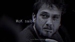Mok Saib Baby Slowed
