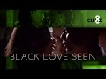 Black Love Seen - Supercut/Film Essay