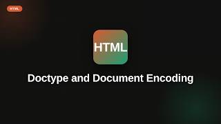 Html - Web development basic Series: Doctype and Document Encoding