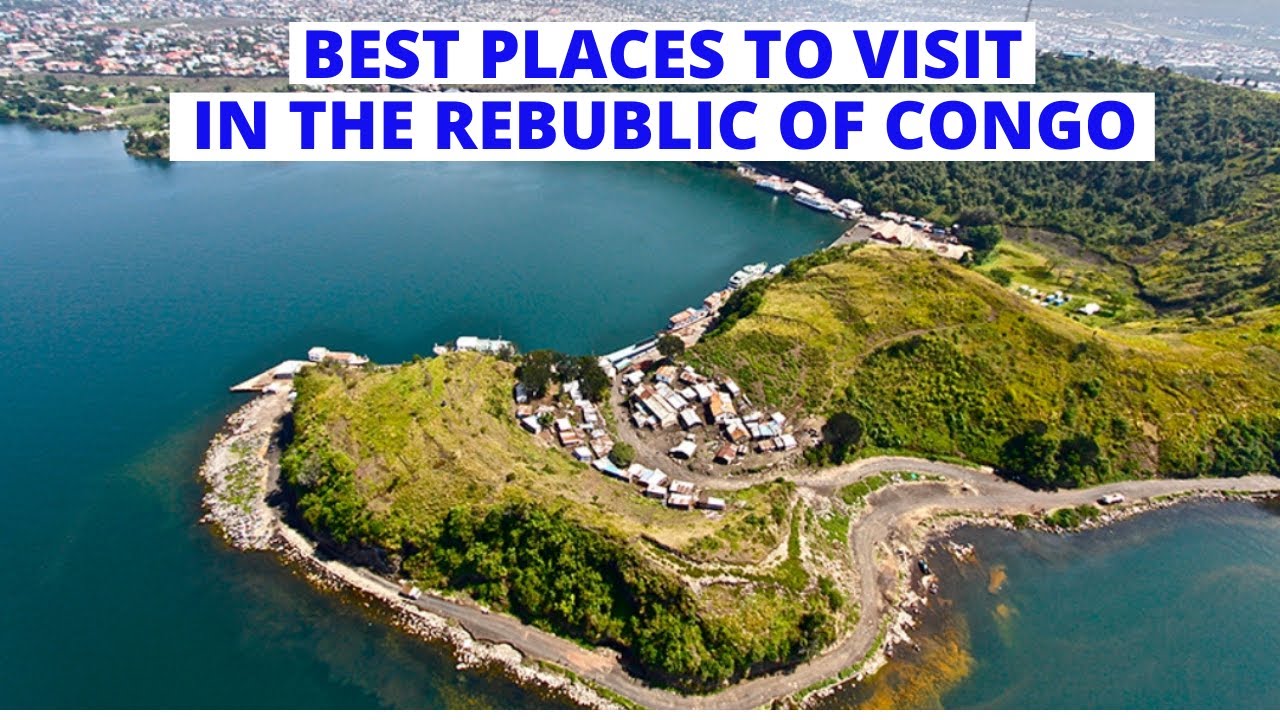 10 Best Places to Visit in the Republic of Congo