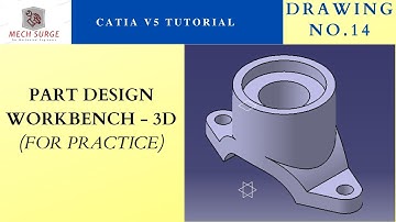 Catia V5 tutorial for beginners || part design workbench practice || D.No. 14 ||