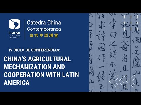 Thumbnail do vídeo: IV Ciclo de Conferencia: China's agricultural mechanization and cooperation with Latin America