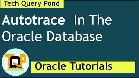 Autotrace In Oracle Database