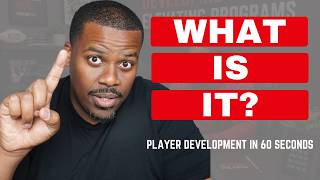 What Is Player Development? (In 60 Seconds)