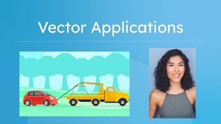 Vector Applications - How To Solve Problems with Vectors