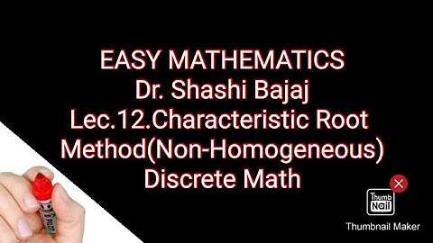 Lec12|Characteristic root method to solve Non-Homogeneous Recurrence Relation|DiscreateMathematics