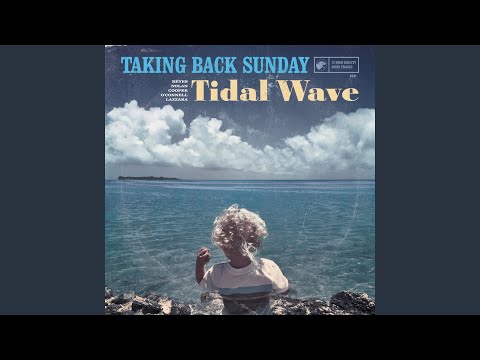Tidal Wave - Taking Back Sunday
