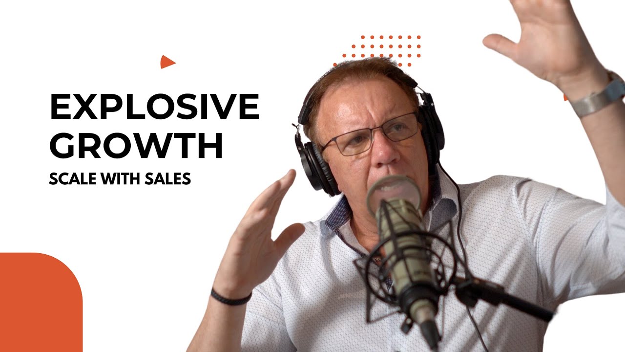 Explosive Growth  Scale with Sales 