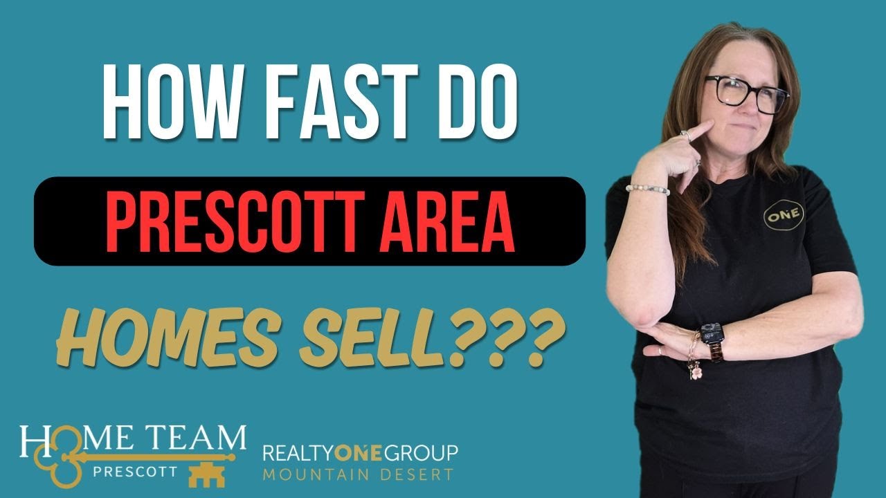 How Fast Will My Home Sell? Prescott Real Estate Insights