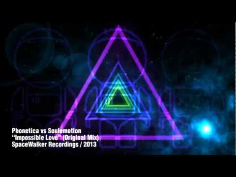 Phonetica vs Soulemotion - Impossible Love (Origin