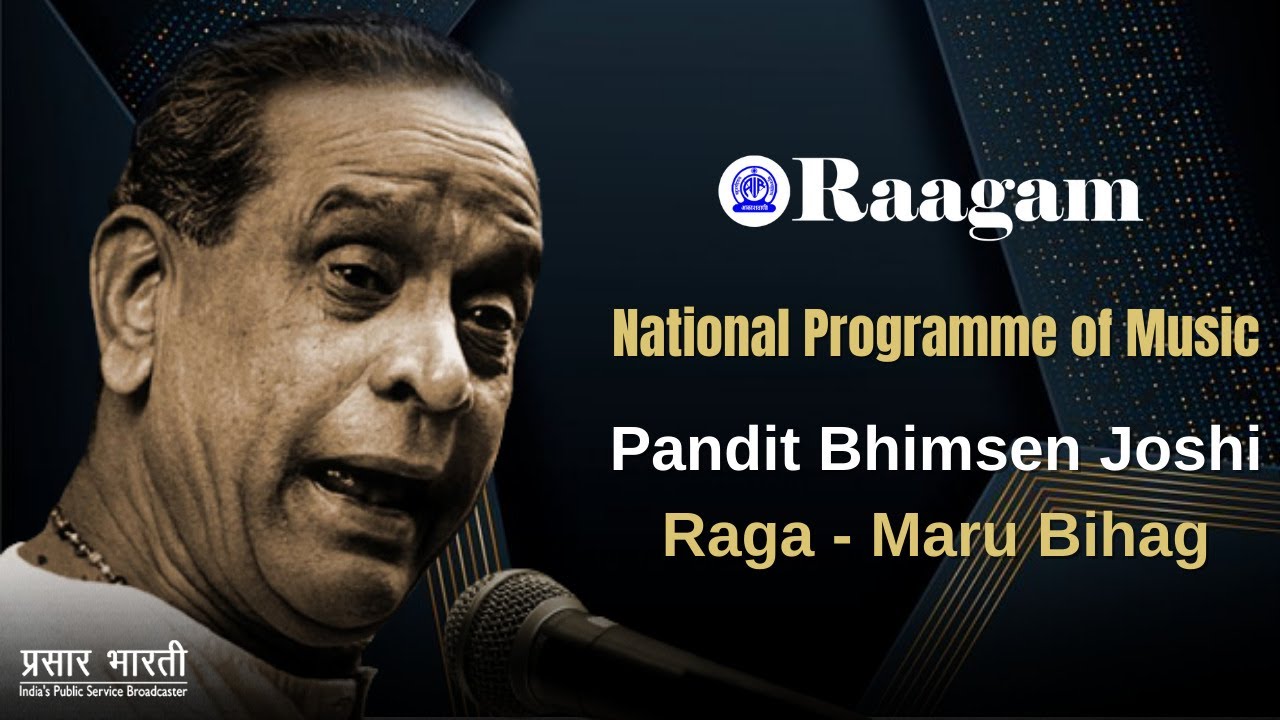 Raga - Maru Bihag II Pandit Bhimsen Joshi II National Programme of Music