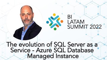Summit 2022 - R1 - The evolution of SQL Server as a Service - Azure SQL Database Managed Instance