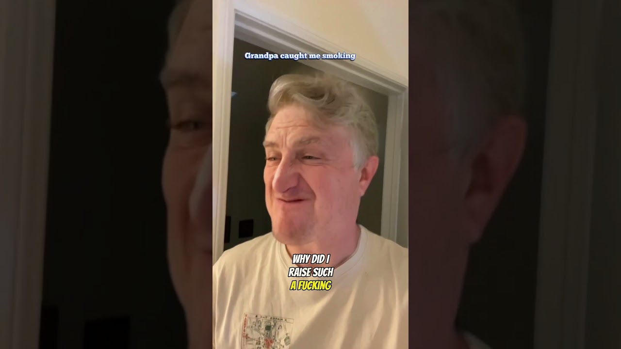 Grandpa catches me smoking