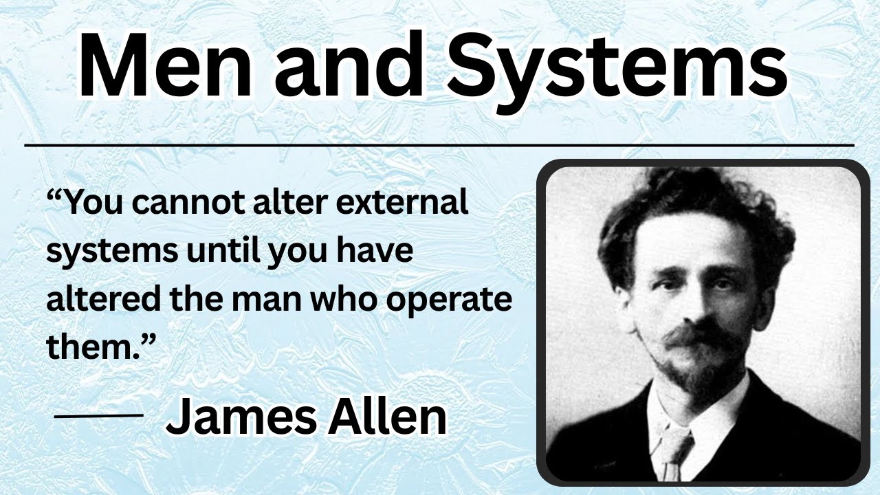 Men and Systems by James Allen | Discover the Principles of True Success