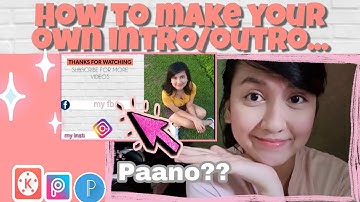 Kinemaster Tutorial 101||How to make your own intro/outro template for your youtube channel